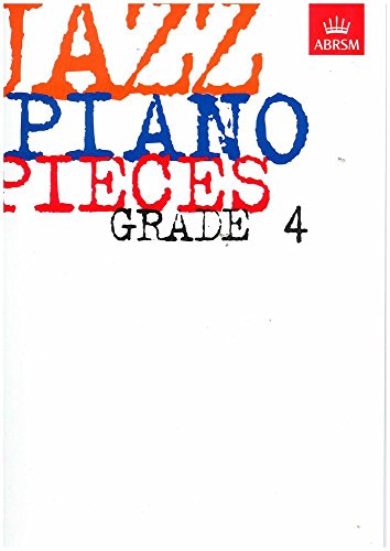 Jazz Piano Pieces, Grade 4 (ABRSM Exam Pieces) von ABRSM